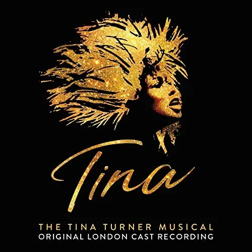 Tina - The Tina Turner Musical - Original London Cast